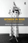 Women in War : Examples from Norway and Beyond - Book