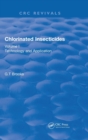 Chlorinated Insecticides : Technology and Application Volume I - Book