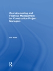 Cost Accounting and Financial Management for Construction Project Managers - Book