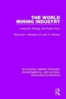 The World Mining Industry : Investment Strategy and Public Policy - Book
