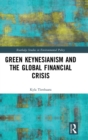 Green Keynesianism and the Global Financial Crisis - Book