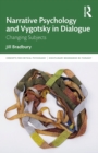 Narrative Psychology and Vygotsky in Dialogue : Changing Subjects - Book