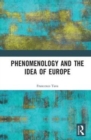 Phenomenology and the Idea of Europe - Book