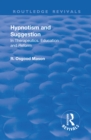 Revival: Hypnotism and Suggestion (1901) : In Therapeutics, Education and Reform - Book