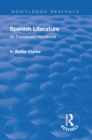 Revival: Spanish literature: An Elementary Handbook (1921) : An elementary handbook - Book