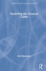 Recording the Classical Guitar - Book
