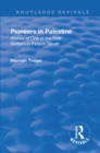 Revival: Pioneers in Palestine (1923) : Stories of one of the first settlers in Petach Tikva - Book