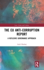 The EU Anti-Corruption Report : A Reflexive Governance Approach - Book