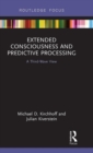 Extended Consciousness and Predictive Processing : A Third Wave View - Book