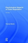 Psychological Aspects of Crisis Negotiation - Book