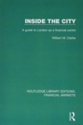 Inside the City : A Guide to London as a Financial Centre - Book