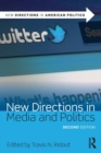 New Directions in Media and Politics - Book