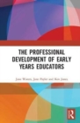The Professional Development of Early Years Educators - Book