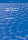 Revival: In Vitro Cultivation of Parasitic Helminths (1990) - Book