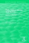Faith, Culture and the Dual System : A Comparative Study of Church and County Schools - Book