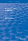 Malaria (1989) : Host Responses to Infection - Book