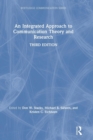 An Integrated Approach to Communication Theory and Research - Book