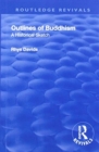 Revival: Outlines of Buddhism: A historical sketch (1934) : A historical sketch - Book