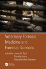 Veterinary Forensic Medicine and Forensic Sciences - Book