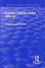 Revival: Austrian Foreign Policy 1908-18 (1923) - Book