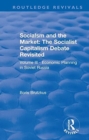 Revival: Economic Planning in Soviet Russia (1935) : Socialsm and the Market (Volume III) - Book