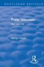 Revival: Trade Unionism (1900) : New and Old - Book