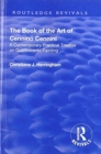 The Book of the Art of Cennino Cennini : A contemporary practical treatise on Quattrocento painting - Book
