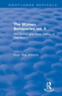 Revival: The Women Bonapartes vol. II (1908) : The Mother and Three Sisters of Napoleon I - Book