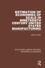 Estimation of Economies of Scale in Nineteenth Century United States Manufacturing - Book