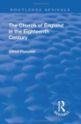 Revival: The Church of England in the Eighteenth Century (1910) - Book