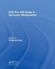 GPU Pro 360 Guide to Geometry Manipulation - Book