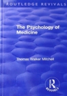 Revival: The Psychology of Medicine (1921) - Book