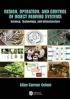 Design, Operation, and Control of Insect-Rearing Systems : Science, Technology, and Infrastructure - Book