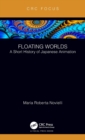 Floating Worlds : A Short History of Japanese Animation - Book