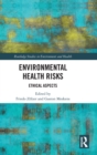 Environmental Health Risks : Ethical Aspects - Book