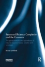 Resource Efficiency Complexity and the Commons : The Paracommons and Paradoxes of Natural Resource Losses, Wastes and Wastages - Book