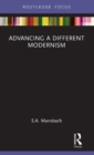 Advancing a Different Modernism - Book