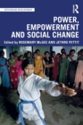 Power, Empowerment and Social Change - Book