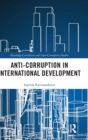 Anti-Corruption in International Development - Book