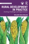 Rural Development in Practice : Evolving Challenges and Opportunities - Book