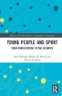 Young People and Sport : From Participation to the Olympics - Book