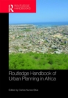 Routledge Handbook of Urban Planning in Africa - Book