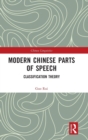 Modern Chinese Parts of Speech : Classification Theory - Book