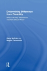 Determining Difference from Disability : What Culturally Responsive Teachers Should Know - Book