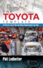 The Toyota Template : The Plan for Just-In-Time and Culture Change Beyond Lean Tools - Book