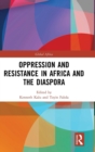 Oppression and Resistance in Africa and the Diaspora - Book