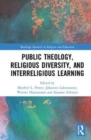 Public Theology, Religious Diversity, and Interreligious Learning - Book