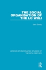 The Social Organisation of the Lo Wiili - Book
