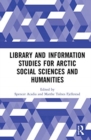 Library and Information Studies for Arctic Social Sciences and Humanities - Book