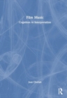 Film Music : Cognition to Interpretation - Book